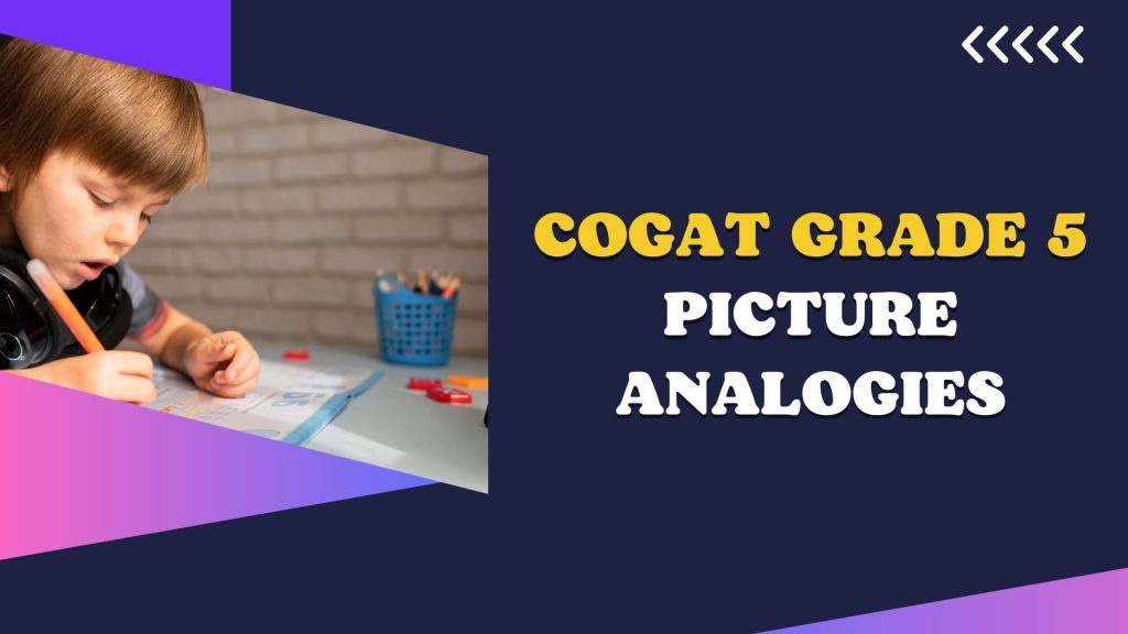 CogAT Sample questions for picture analogies section